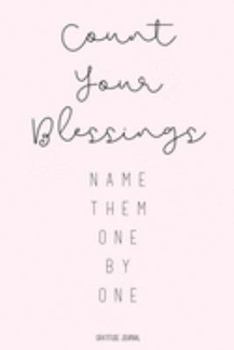 Count Your Blessings: Gratitude Journal | Lined Pages with Daily Prompt | Gratitude Gifts | Pink