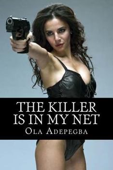 Paperback The Killer Is In My Net: A detective thriller Book