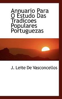 Paperback Annuario Para O Estudo Das Tradicoes Populares Portuguezas Book