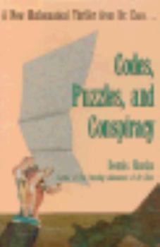 Hardcover Codes, Puzzles, and Conspiracy: A New Mathematical Thriller from Doctor Ecco Book