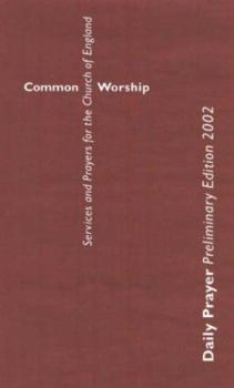 Paperback Common Worship: Daily Prayer, Preliminary Edition Book