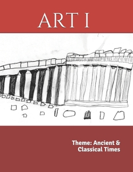 Paperback Art I: Theme: Ancient & Classical Times Book