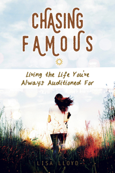 Paperback Chasing Famous: Living the Life You've Always Auditioned for Book