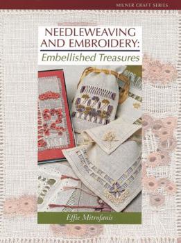Paperback Needleweaving and Embroidery: Embellished Treasures Book