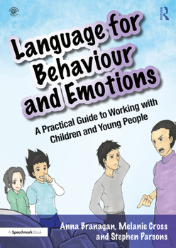 Paperback Language for Behaviour and Emotions: A Practical Guide to Working with Children and Young People Book