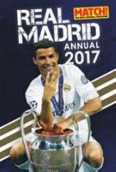 Hardcover Match! Real Madrid Annual (Annuals 2017) Book