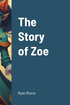 Hardcover The Story of Zoe Book