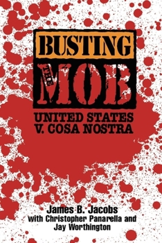 Paperback Busting the Mob: The United States V. Cosa Nostra Book