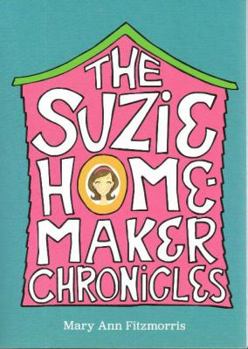 Paperback The Suzie Homemaker Chronicles Book