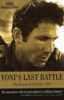 Paperback Yoni's Last Battle: The Rescue at Entebbe, 1976 Book