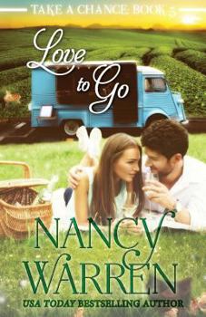 Love to Go - Book #5 of the Take a Chance