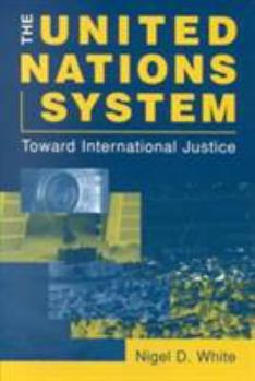 Paperback The United Nations System: Toward International Justice Book