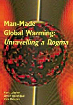 Paperback Man-Made Global Warming: Unravelling a Dogma Book