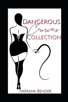 Paperback Dangerous Curves Collection: Erotic Short Stories Book