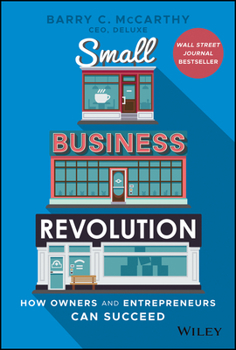 Hardcover Small Business Revolution: How Owners and Entrepreneurs Can Succeed Book