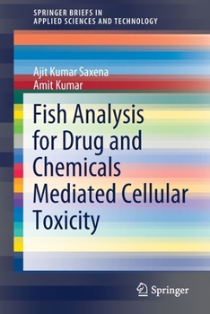 Paperback Fish Analysis for Drug and Chemicals Mediated Cellular Toxicity Book