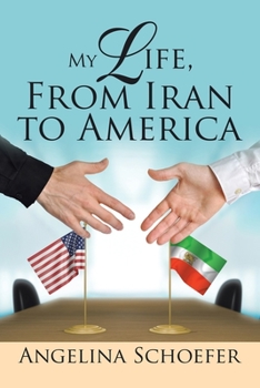 Paperback My Life, from Iran to America Book