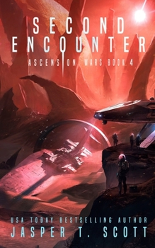 Second Encounter - Book #4 of the Ascension Wars