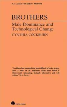 Paperback Brothers: Male Dominance and Technological Change Book