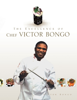 Paperback The Excellence of Chef Victor Bongo Book