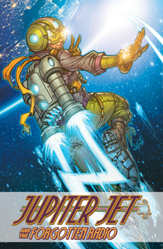 Jupiter Jet and the Forgotten Radio - Book #2 of the Jupiter Jet