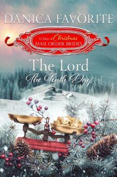 The Lord: The Tenth Day - Book #10 of the 12 Days of Christmas Mail-Order Brides