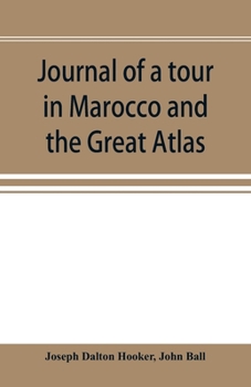 Paperback Journal of a tour in Marocco and the Great Atlas Book
