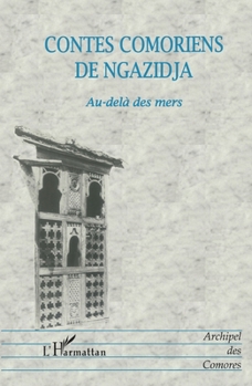 Paperback Contes Comoriens de Ngazidja: Au-delà des mers [French] Book