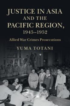 Paperback Justice in Asia and the Pacific Region, 1945-1952 Book