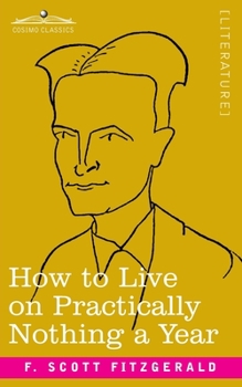 Paperback How to Live on Practically Nothing a Year Book