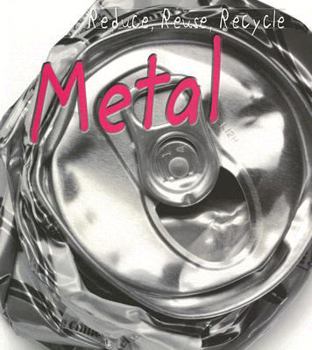 Paperback Metal (Reduce, Reuse, Recycle) Book