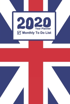 Paperback My To Do List - Year Planner 2020: UK Flag Theme 2020 - 2012 Calendar and Diary for To Do List! Book