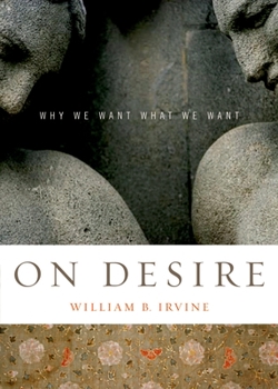 Paperback On Desire: Why We Want What We Want Book