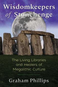 Paperback Wisdomkeepers of Stonehenge: The Living Libraries and Healers of Megalithic Culture Book