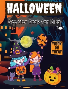 Halloween Activity Book: Trick or Treat