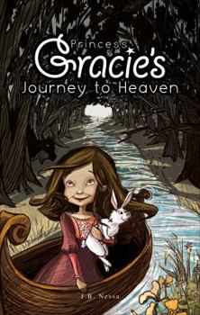 Paperback Princess Gracie's Journey to Heaven Book