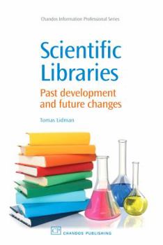 Paperback Scientific Libraries: Past Developments and Future Changes Book