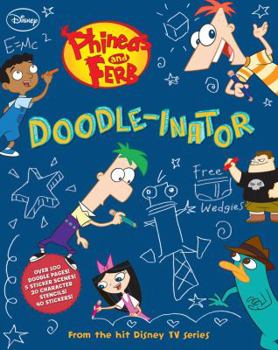 Paperback Phineas and Ferb: Doodle-Inator (Doodle Book) Book