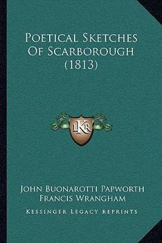 Paperback Poetical Sketches Of Scarborough (1813) Book