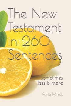 Paperback The New Testament in 260 Sentences: Because for devotional reading sometimes less is more;) Book