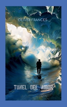 Túnel del Amor (Spanish Edition)