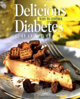 Hardcover Delicious Ways to Control Diabetes Cookbook Book