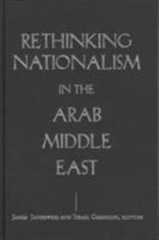 Hardcover Rethinking Nationalism in the Arab Middle East Book