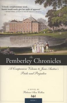 The Pemberley Chronicles - Book #1 of the Pemberley Chronicles