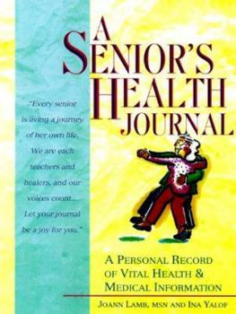 Paperback A Senior's Health Journal: A Personal Record of Vital Health and Medical Information Book