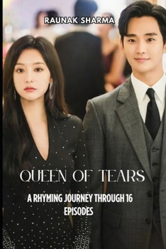 Paperback Queen of tears: A Rhyming Journey Through 16 Episodes Book