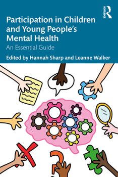 Paperback Participation in Children and Young People's Mental Health: An Essential Guide Book