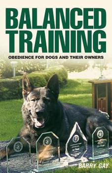Paperback Balanced Training: Obedience for Dogs and Their Owners Book