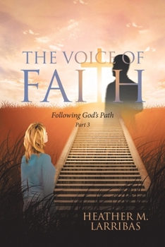 Paperback The Voice of Faith: Following God's Path Book