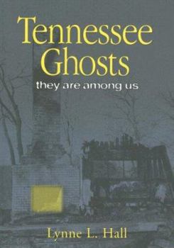 Paperback Tennessee Ghosts: They Are Among Us Book